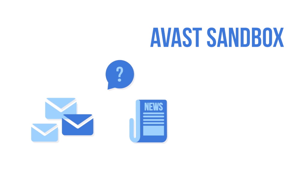 Frequently Asked Questions on Avast Sandbox